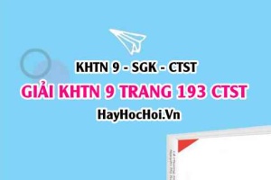 Giải KHTN 9 trang 193 Chân trời sáng tạo SGK